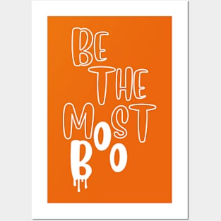 Be the most boo Posters and Art